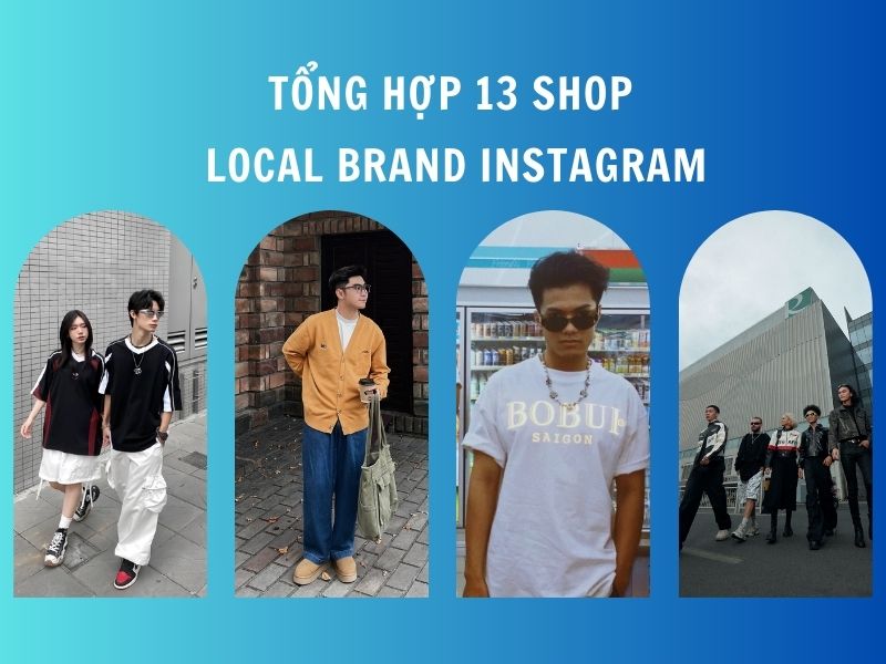 Local Brand Instagram được nhiều bạn trẻ yêu thích