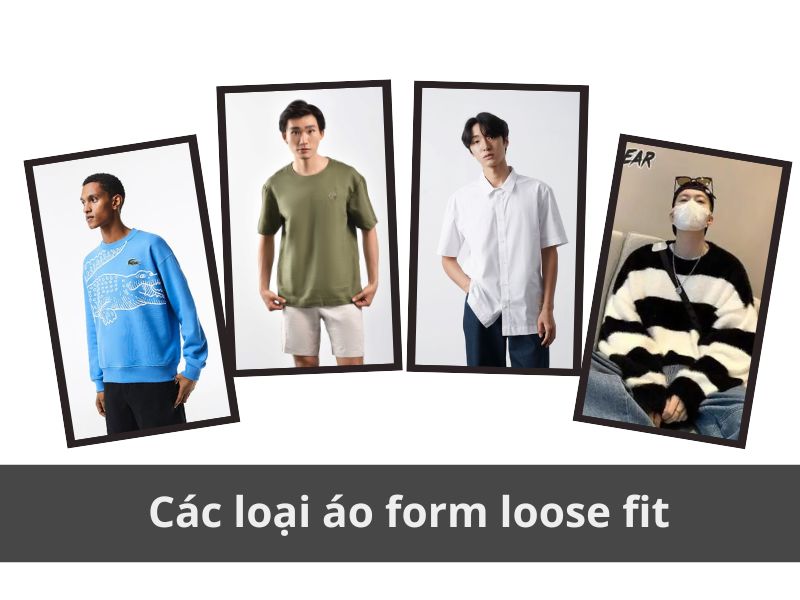 Các loại áo form loose fit