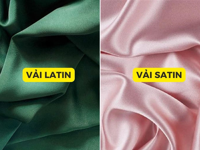 So sánh vải Latin và Satin loại nào tốt chi tiết nhất