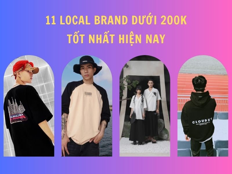 11 local brand dưới 200k chất lượng đáng tham khảo