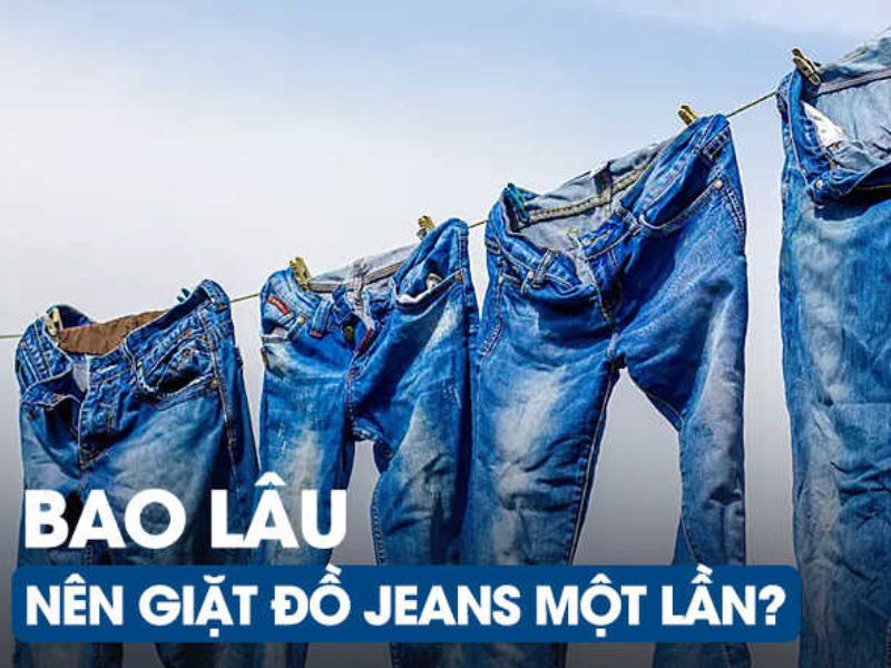 Hạn chế giặt quần jean quá nhiều lần