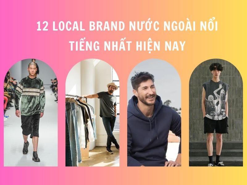 các Local Brand nước ngoài