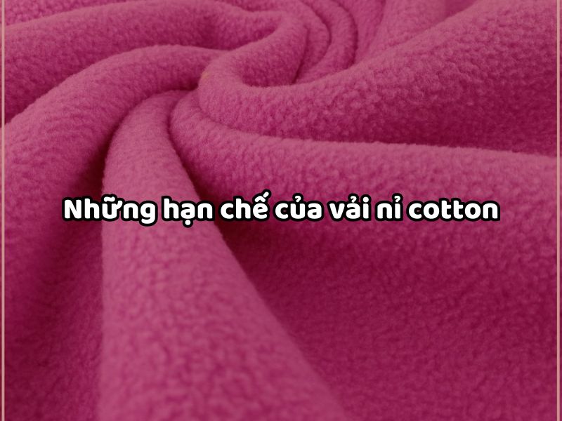 Những hạn chế của vải nỉ cotton 