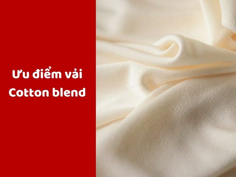 Ưu điểm vải Cotton blend
